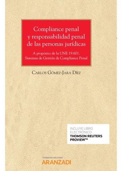 COMPLIANCE PENAL Y RESPONSABILIDAD PENAL DE LAS PERSONAS JURÍDICAS (PAPEL + E-BO