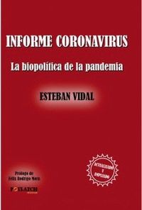 INFORME CORONAVIRUS. LA BIOPOLÍTICA DE LA PANDEMIA