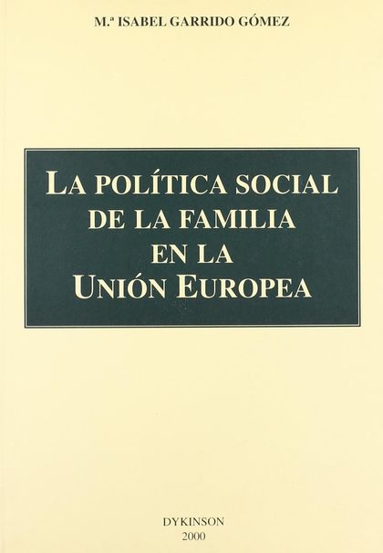 LA POLÍTICA SOCIAL DE LA FAMILIA EN LA UNIÓN EUROPEA