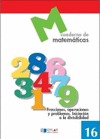 MATEMATICAS  16 - FRACCIONES, OPERACIONES Y PROBLEMAS. INICIACIÓN A LA DIVISIBIL