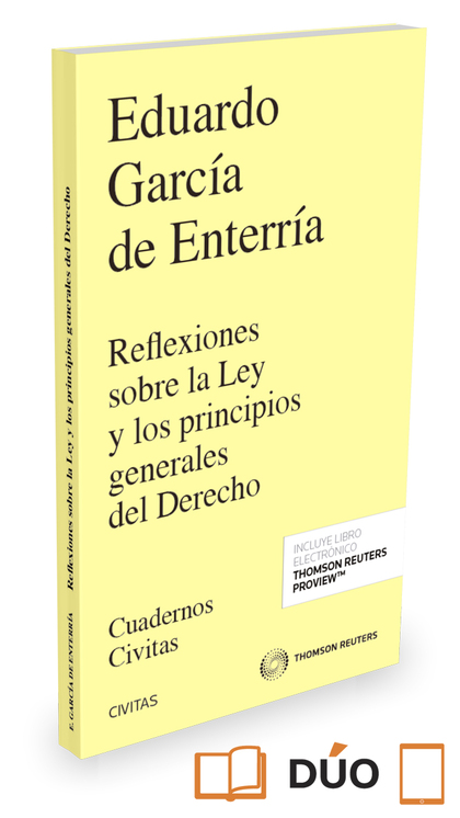 REFLEXIONES SOBRE LA LEY Y LOS PRINCIPIOS GENERALES DEL DERECHO (PAPEL + E-BOOK)
