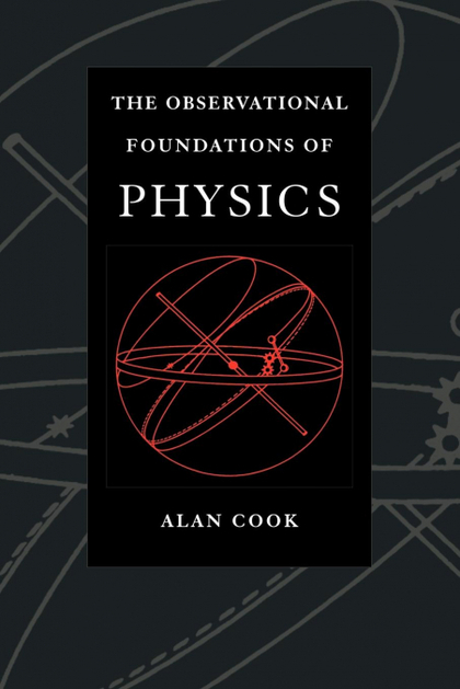 OBSERVATIONAL FOUNDATIONS OF PHYSICS