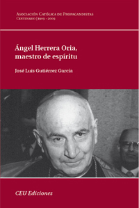 ÁNGEL HERERRA ORIA, MAESTRO DE ESPÍRITU