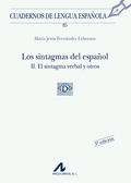LOS SINTAGMAS DEL ESPAÑOL II. EL SINTAGMA VERBAL Y OTROS (85)