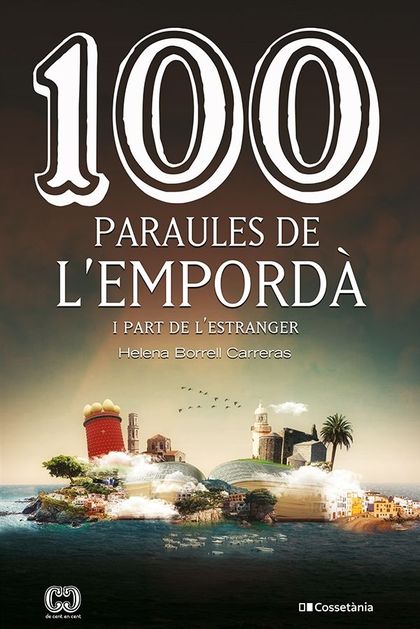 100 PARAULES DE L´EMPORDÀ. I PART DE L´ESTRANGER