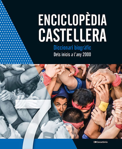 ENCICLOPÈDIA CASTELLERA. DICCIONARI BIOGRÀFIC. DELS INICIS A L´ANY 2000