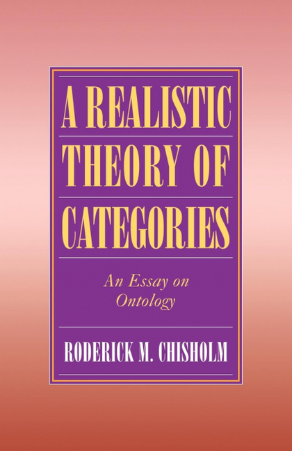 A REALISTIC THEORY OF CATEGORIES