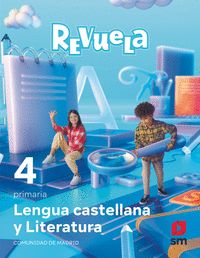 LENGUA CASTELLANA Y LITERATURA. 4 PRIMARIA. REVUELA. COMUNIDAD DE MADRID