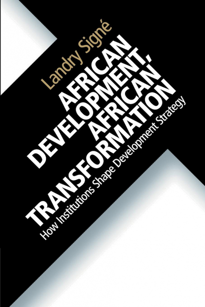 AFRICAN DEVELOPMENT, AFRICAN TRANSFORMATION