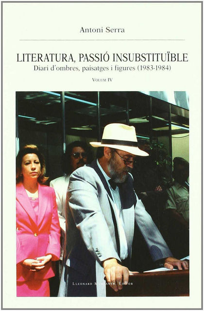 LITERATURA, PASSIÓ INSUBSTITUÏBLE : DIARI DŽOMBRES, PAISATGES I FIGURES (1983-1984)