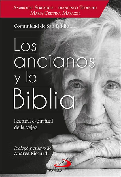 LOS ANCIANOS Y LA BIBLIA. LECTURA ESPIRITUAL DE LA VEJEZ