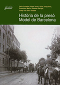 HISTÒRIA DE LA PRESÓ MODEL DE BARCELONA