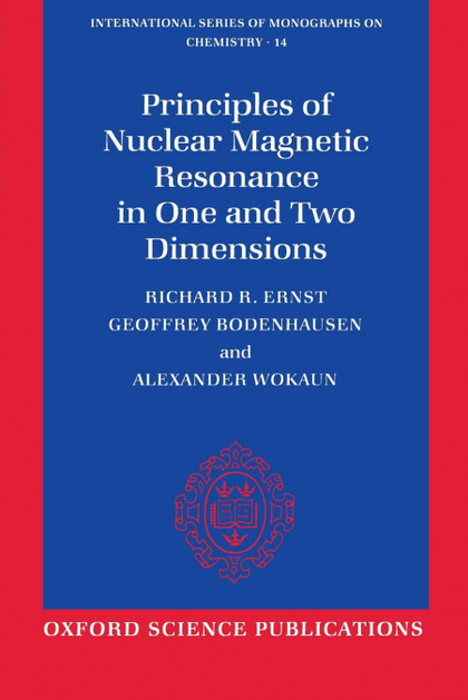 PRINCIPLES OF NUCLEAR MAGNETIC RESONANCE IN ONE AND TWO DIMENSIONS