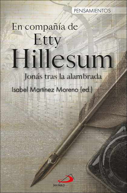 EN COMPAÑÍA DE ETTY HILLESUM. JONÁS TRAS LA ALAMBRADA