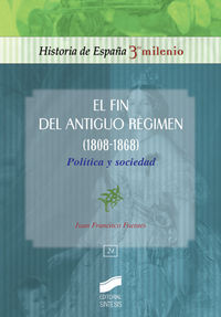 EL FIN DEL ANTIGUO RÉGIMEN (1808-1868): POLÍTICA Y SOCIEDAD