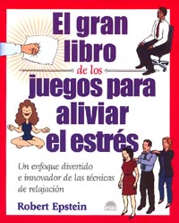 EL GRAN LIBRO DE LOS JUEGOS PARA ALIVIAR EL ESTRÉS