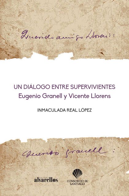 UN DIÁLOGO ENTRE SUPERVIVIENTES: EUGENIO GRANELL Y VICENTE LLORENS