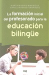 LA FORMACIÓN INICIAL DEL PROFESORADO PARA LA EDUCACIÓN BILINGÜE