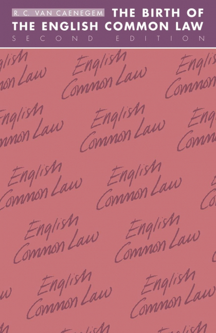 THE BIRTH OF THE ENGLISH COMMON LAW