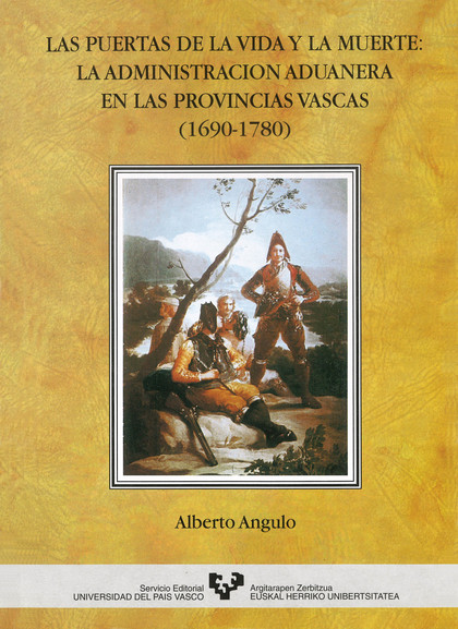 PUERTAS VIDA Y MUERTE ADMINISTRACION ADUANERA PROVINCIAS VASCAS 1690-