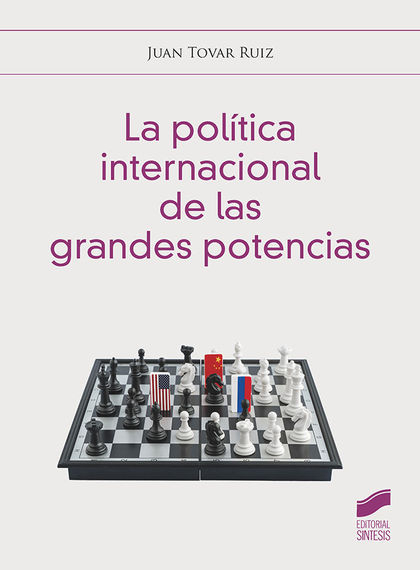 LA POLÍTICA INTERNACIONAL DE LAS GRANDES POTENCIAS.