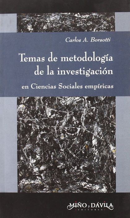 TEMAS DE METODOLOGÍA DE LA INVESTIGACIÓN EN CIENCIAS SOCIALES EMPÍRICAS