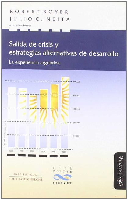 SALIDA DE CRISIS Y ESTRATEGIAS ALTERNATIVAS DE DESARROLLO
