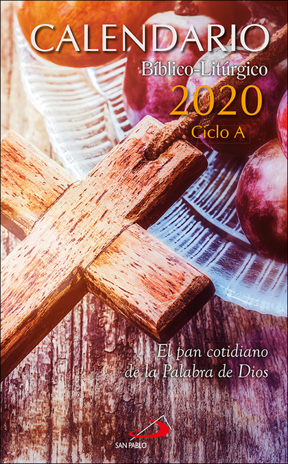 CALENDARIO BÍBLICO-LITÚRGICO 2020 PARA ESPAÑA Y AMÉRICA - CICLO A