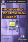 OPERACIONES AUXILIARES CON TECNOLOGÍAS DE LA INFORMACIÓN Y LA COMUNICACIÓN (MF12
