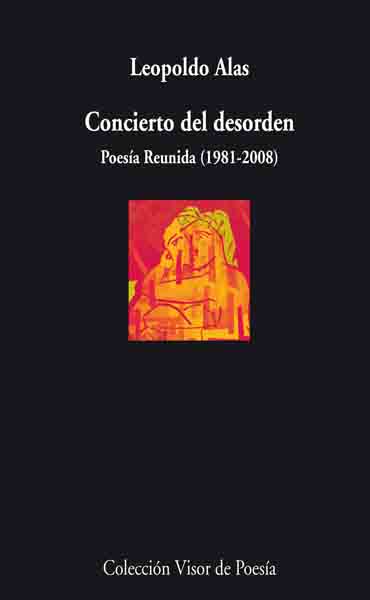 CONCIERTO DEL DESORDEN : POESÍA REUNIDA (1981-2008)