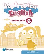 POPTROPICA ENGLISH 6 ACTIVITY BOOK PRINT & DIGITAL INTERACTIVEPUPILŽS BOOK AND A