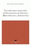 VOCABULARIO ARAGONÉS DE VILLANUEVA DE GÁLLEGO (BAJO GÁLLEGO, ZARAGOZA)