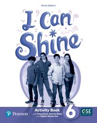 I CAN SHINE 6 ACTIVITY BOOK & INTERACTIVE ACTIVITY BOOK AND DIGITALRESOURCES ACC