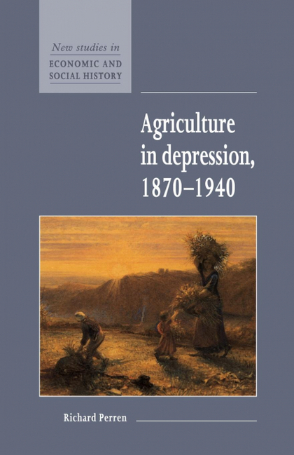 AGRICULTURE IN DEPRESSION 1870 1940
