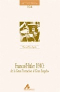 FRANCO/HITLER 1940 : DE LA GRAN TENTACIÓN AL GRAN ENGAÑO