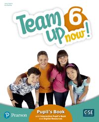TEAM UP NOW! 6 PUPIL'S BOOK & INTERACTIVE PUPIL'S BOOK AND DIGITALRESOURCES ACCE