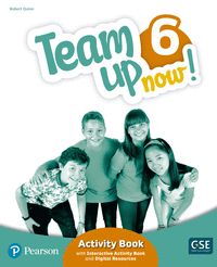 TEAM UP NOW! 6 ACTIVITY BOOK & INTERACTIVE ACTIVITY BOOK AND DIGITALRESOURCES AC