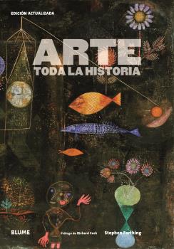 ARTE. TODA LA HISTORIA (2019).