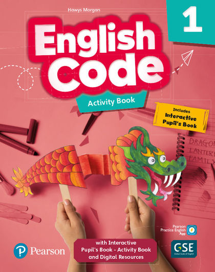 ENGLISH CODE 1 ACTIVITY BOOK & INTERACTIVE PUPILŽS BOOK-ACTIVITY BOOKAND DIGITAL