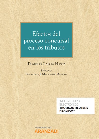 EFECTOS DEL PROCESO CONCURSAL EN LOS TRIBUTOS (PAPEL + E-BOOK)