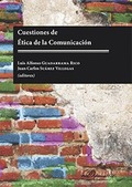 CUESTIONES DE ÉTICA DE LA COMUNICACIÓN