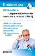 COMPRENDER LA DEGENERACIÓN MACULAR ASOCIADA A LA EDAD (DMAE)                    DMAE SECA Y DMA