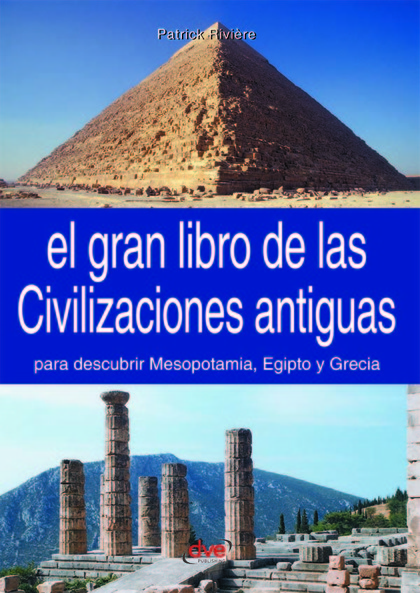 EL GRAN LIBRO DE LAS CIVILIZACIONES ANTIGUAS