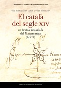EL CATALÁ DEL SEGLE XIV ´SIE MANIFESTA COSA A TOTS HÓMENS´