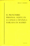 EL PRONOMBRE PERSONAL SUJETO EN LA LENGUA ESPAÑOLA HABLADA EN MADRID