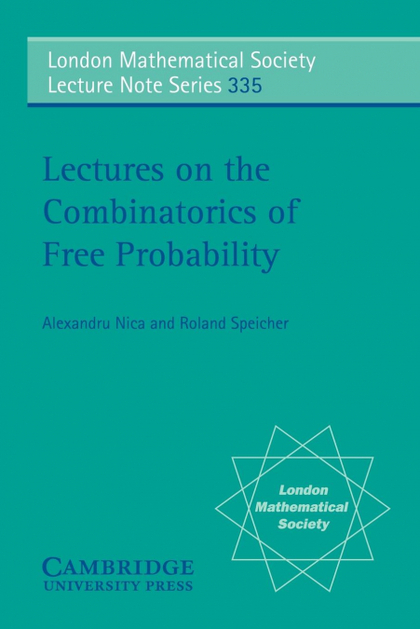 LECTURES ON THE COMBINATORICS OF FREE PROBABILITY