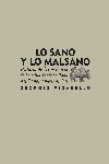 LO SANO Y LO MALSANO: HISTORIA DE LAS PRÁCTICAS DE LA SALUD DESDE LA EDAD MEDIA HASTA NUESTROS