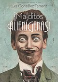 MALDITOS ALIENÍGENAS