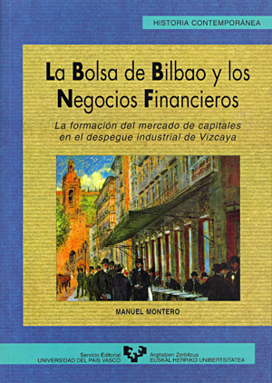 LA BOLSA DE BILBAO Y LOS NEGOCIOS FINANCIEROS (H.CONTEMPORANEA)