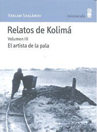 RELATOS DE KOLIMÁ III. EL ARTISTA DE LA PALA